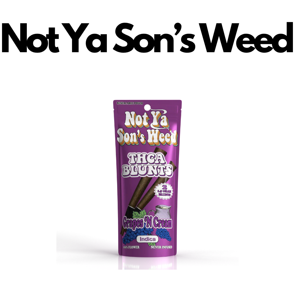 Not Ya Son's Weed