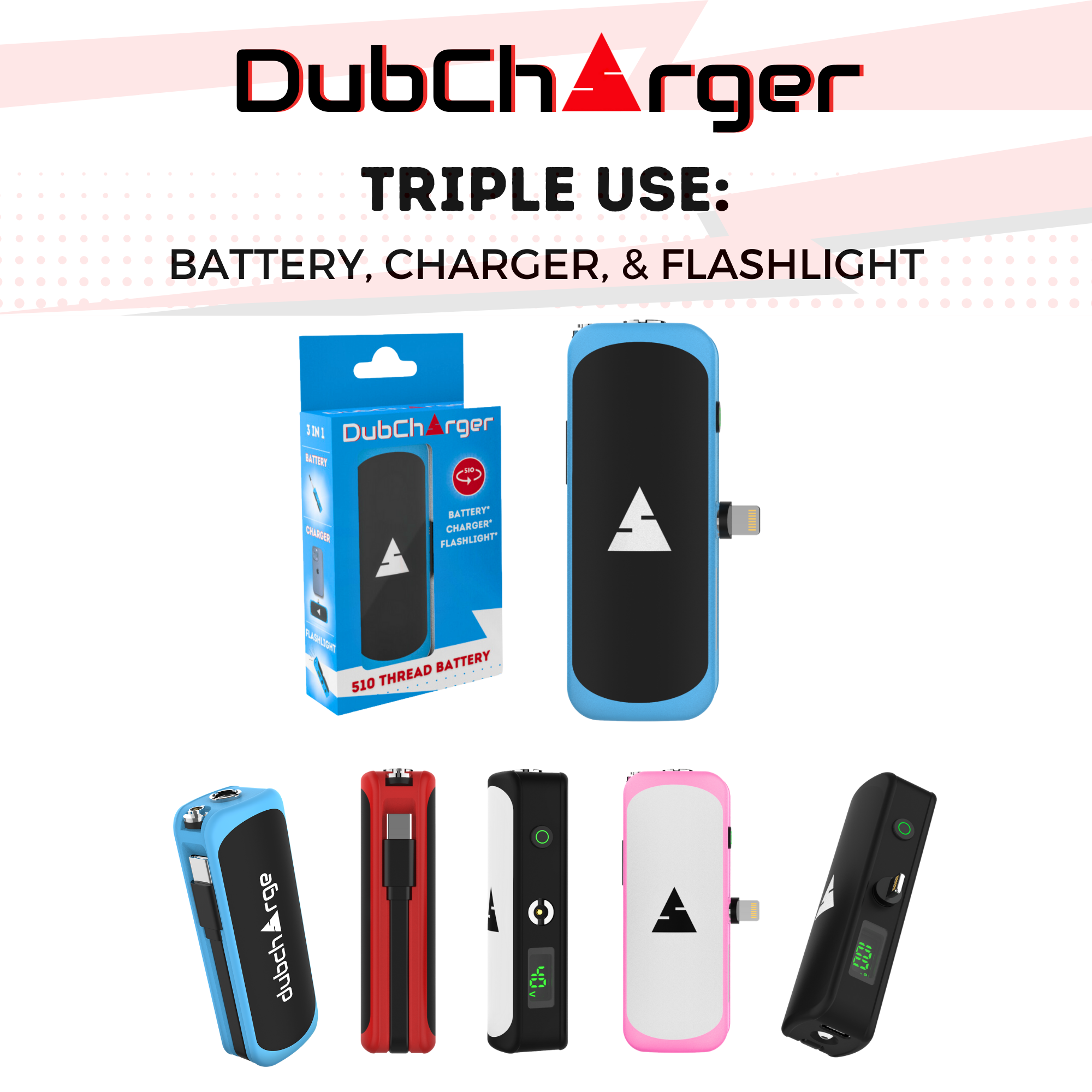 The DubCharger - Portable Vape Battery Charger / Flash Light / 510 Thread Battery